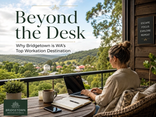 Why Bridgetown is WA’s Top ‘Workation’ Destination